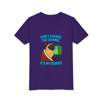 Sassy Cat Youth Tee - "Don’t Change the Channel, It’s My Stories"