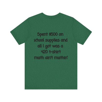 Funny 420 t-shirt, Marijuana Humor Tee, Cannabis Lover Gift, Unique Jersey Short Sleeve, Perfect for 4/20 Celebration, Educational Apparel-Mary Jane 2025